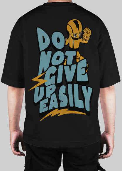 Do Not Give Up Oversized T-Shirt