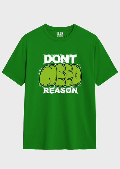 Dont Need Reason