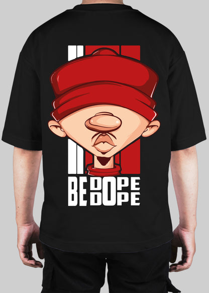 Be Dope Oversized T-Shirt