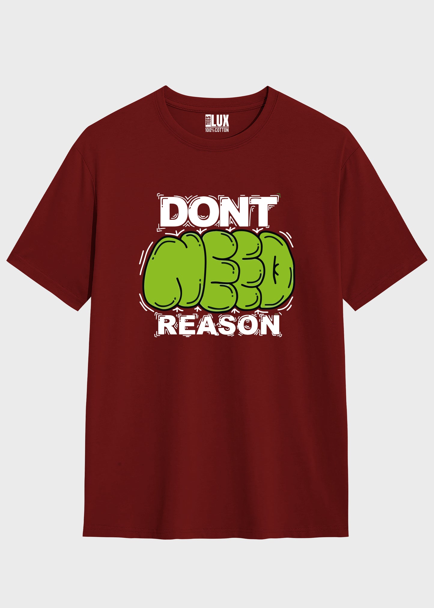 Dont Need Reason