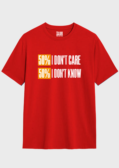 I don`t care