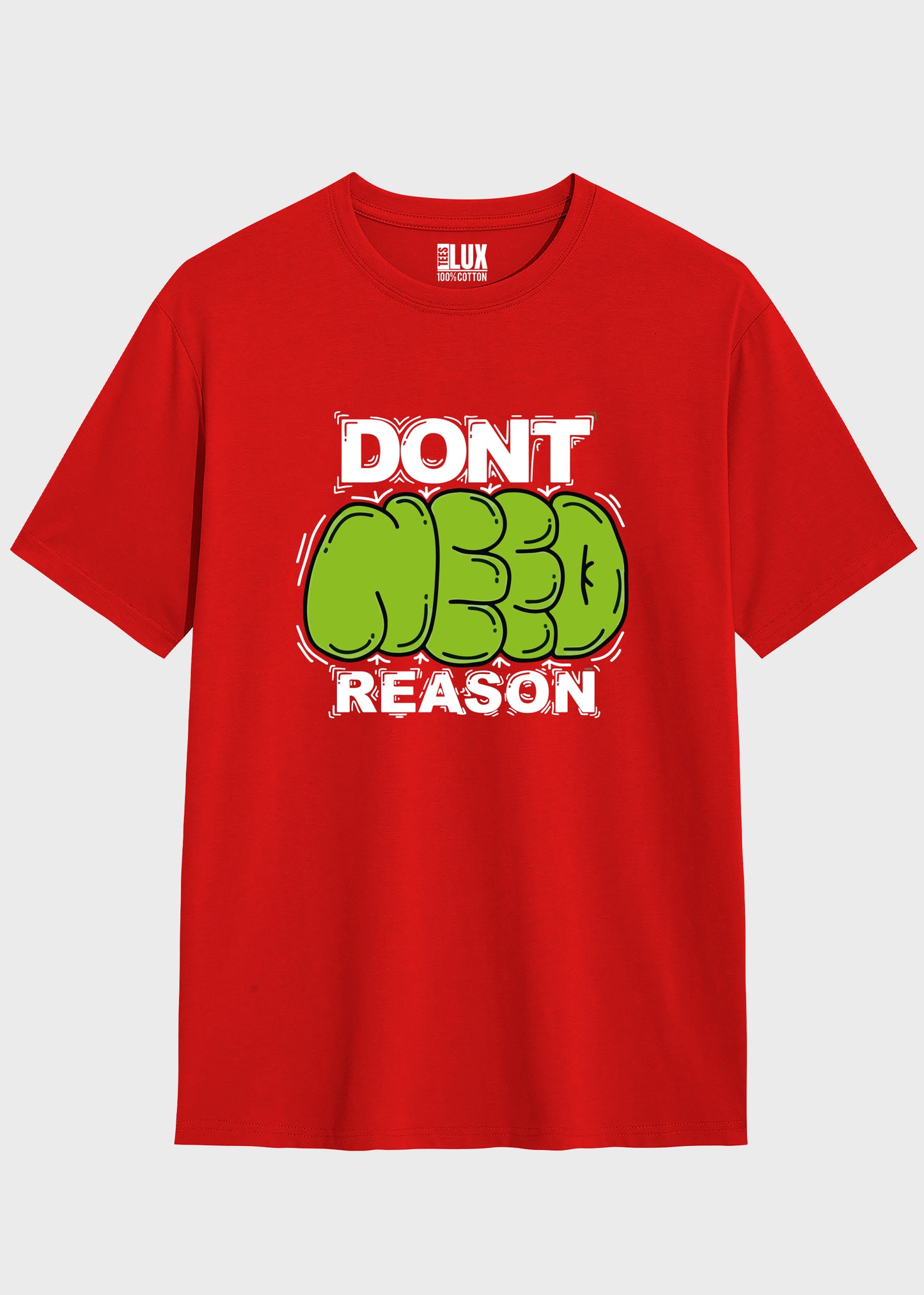 Dont Need Reason