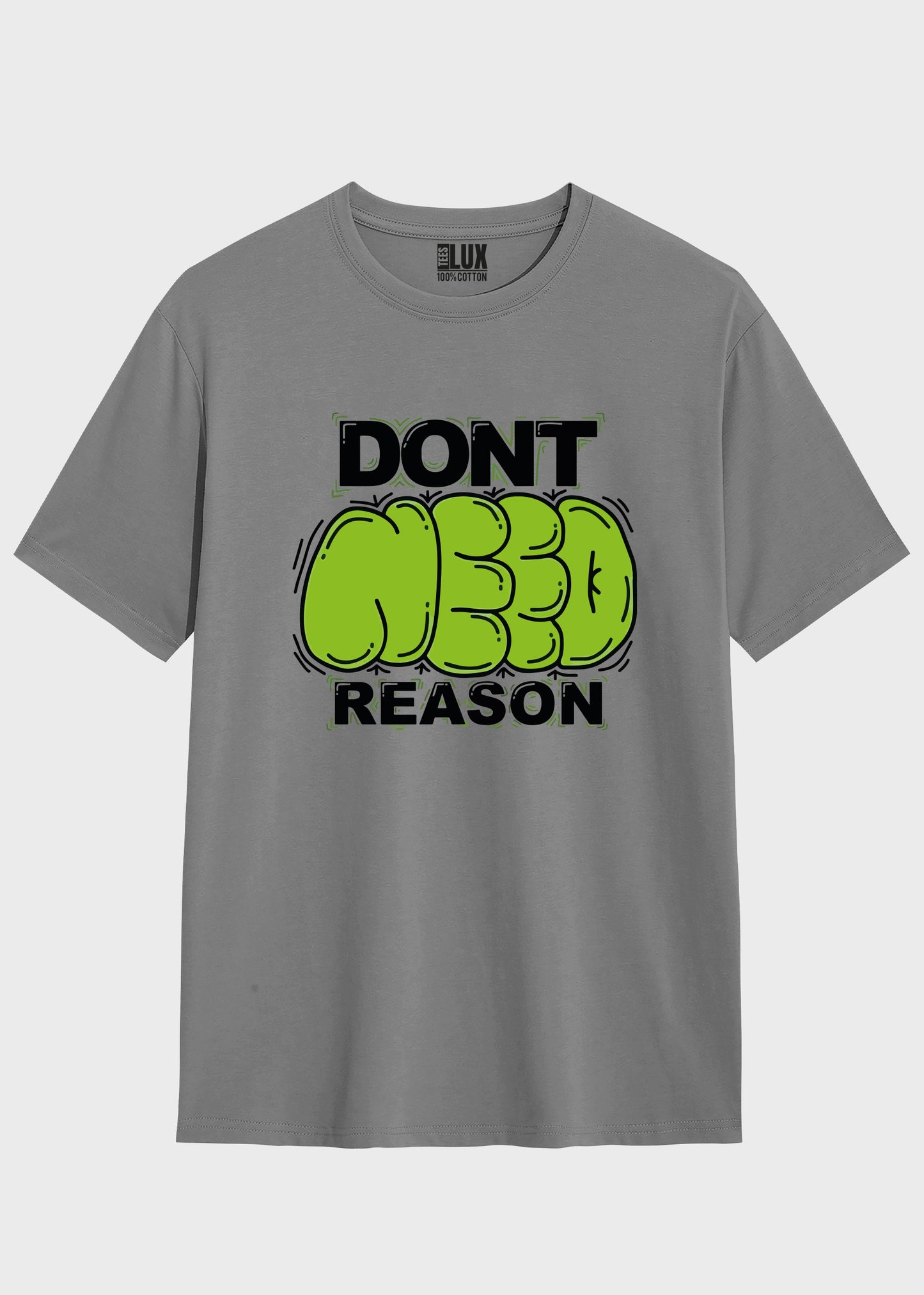 Dont Need Reason